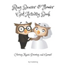 Ring Bearer & Flower Girl Activity Book: Coloring, Mazes, Drawing, and Games!