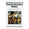 The Mysterious Cases of Private Detective M?ler: Bilingual German-English Short Stories