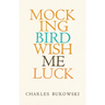 Mockingbird Wish Me Luck