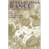 Researching Dance: Evolving Modes of Inquiry