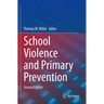 School Violence and Primary Prevention