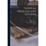 Tropical Medicine and Hygiene; v.2