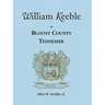 William Keeble of Blount County, Tennessee