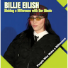 Billie Eilish: Making a Difference with Her Music