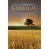 A Guide To Hidden Wisdom Of Kabbalah