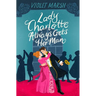Lady Charlotte Always Gets Her Man