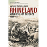Rhineland: Hitler's Last Defence, 1944-45