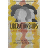 Liberationships: Critical Mentorship in Practice
