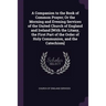 A Companion to the Book of Common Prayer; Or the Morning and Evening Services of the United Church of England and Ireland [With the Litany, the First