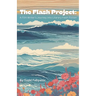 The Flash Project: A Film Writer's Journey Into Literary Flash Fiction