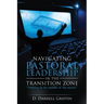 Navigating Pastoral Leadership in the Transition Zone