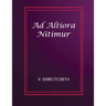 Ad Altiora Nitimur