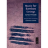 Music for Bamboo Strings: Música Para Cuerdas de Bambú