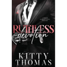 Ruthless Devotion: A Forced Marriage Mafia Romance