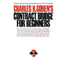 Contract Bridge for Beginners: A Simple Concise Guide for the Novice (Including Point Count Bidding)