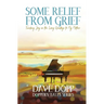 Some Relief from Grief