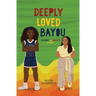 Deeply Loved Bayou: Simone & Nala's Story