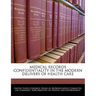 Medical Records Confidentiality in the Modern Delivery of Health Care