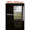 Making a Poem: Some Thoughts about Poetry and the People Who Write It