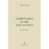 Commentaries on the Song of Songs: Second Volume