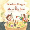 Fearless Fergus and Alva's Big Bite