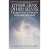 Other Lives, Other Selves: A Jungian Psychotherapist Discovers Past Lives