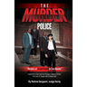 The Murder Police: Murders of Seven People in Five Months