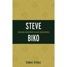 Steve Biko: Decolonial Meditations of Black Consciousness