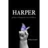 Harper: 48 Days to Change the Lives of Millions