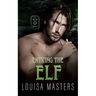 Enticing the Elf