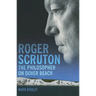 Roger Scruton: The Philosopher on Dover Beach