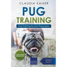 Pug Training: Dog Training for Your Pug Puppy