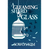 A Gleaming Shard of Glass