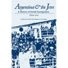 Argentina and the Jews: A History of Jewish Immigration