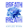 Breath by Breath - Special Edition