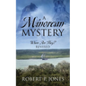 A Minorcan Mystery: Where Are They? Revised