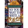 So You Want to Write a Novel