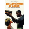 The Adventures of Akana the Ancestral Bequest