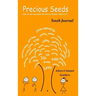 Precious Seeds Youth Journal