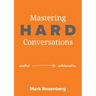 Mastering Hard Conversations: Turning conflict into collaboration