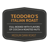 Teodoro's Italian Roast by Nossa Familia Coffee