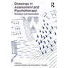 Drawings in Assessment and Psychotherapy: Research and Application