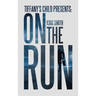 Tiffany's Child Presents: on the Run