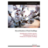 Mycorrhization of Peach Seedlings: Identification of Native Species, Multiplication and Use in Production of Quality Seedlings
