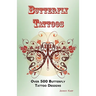 Butterfly Tattoos: Over 500 Butterfly Tattoo Designs, Ideas and Pictures Including Tribal, Flowers, Wings, Fairy, Celtic, Small, Lower Ba