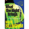 What the Night Brings: A Tom Thorne Novel