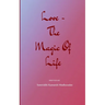 Love - The Magic of Life