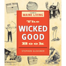The Wicked Good Book: A Guide to Maine Living