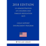 Child Support Enforcement Program (US Administration of Children and Families Regulation) (ACF) (2018 Edition)