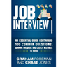 Job Interview: An Essential Guide Containing 100 Common Questions, Winning Answers and Costly Mistakes to Avoid
